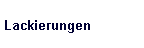 Lackierungen