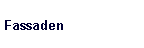 Fassaden
